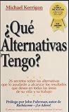 Que Alternativas ...