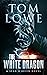 The White Dragon - A Sean O...