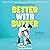 Better With Butter