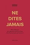 Ne dites jamais