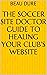The Soccer Site Doctor Guid...