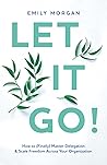 Let It Go!: How t...