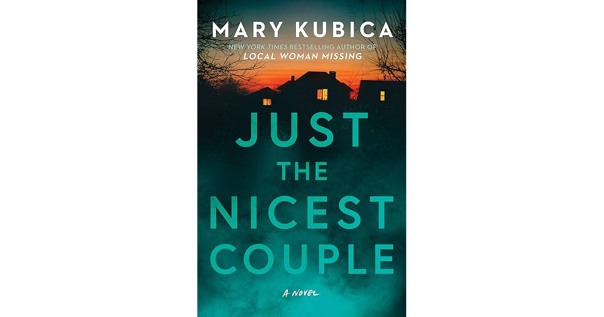 Just the Nicest Couple by Mary Kubica