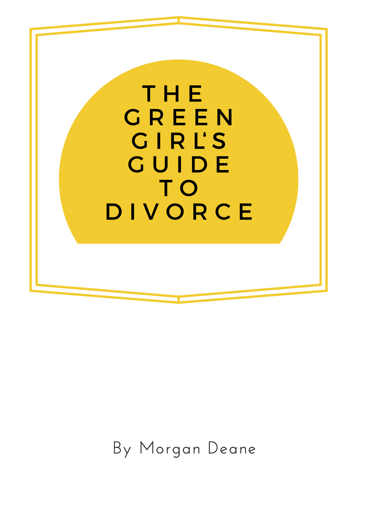 The Green Girl's Guide to Divorce