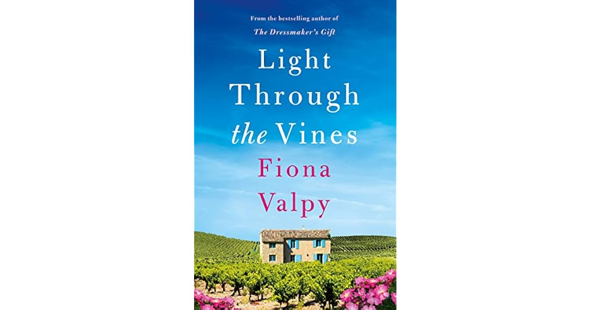 Light Through the Vines by Fiona Valpy