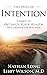 The Path of Intention by Libby Wilson M.D.