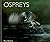 Ospreys (Worldlife Library ...
