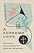 A Supreme Love: The Music of Jazz and the Hope of the Gospel
