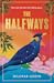 The Halfways