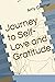 Journey to Self-Love and Gratitude by Amy Cramer