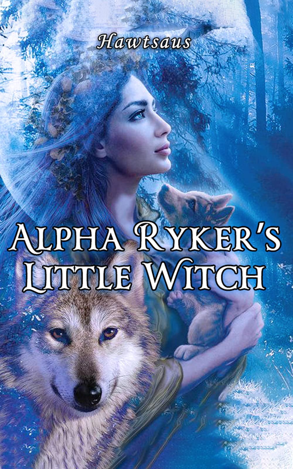 Alpha Ryker's Little Witch (Kindle Edition)