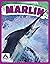 Marlin (Giants of the Sea by Katie Chanez