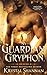 My Guardian Gryphon (Sanctu...
