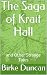 The Saga of Krait Hall: and...