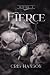 Fierce by Cris Hanson Fierce by Cris Hanson