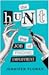 The Hunt: the job of findin...