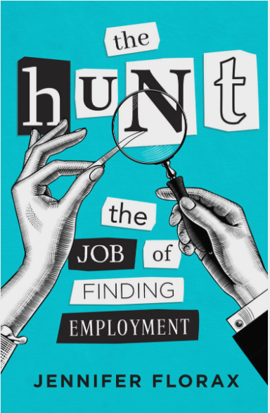The Hunt: the job of finding employment (Paperback)