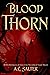 Blood Thorn by A.C Salter