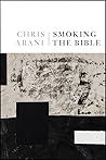 Smoking the Bible by Chris Abani