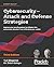 Cybersecurity – Attack and Defense Strategies: Improve your security posture to mitigate risks and prevent attackers from infiltrating your system, 3rd Edition