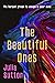 The Beautiful Ones: A Stunningly haunting YA fiction read.