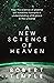 A New Science of Heaven: Ho...