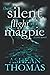 The Silent Flight of a Magpie (The Cove)