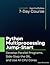Python Multiprocessing Jump-Start: Develop Parallel Programs, Side-Step the GIL, and Use All CPU Cores