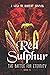 Red Sulphur: The Greatest M...