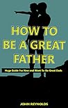 HOW TO BE A GREAT...