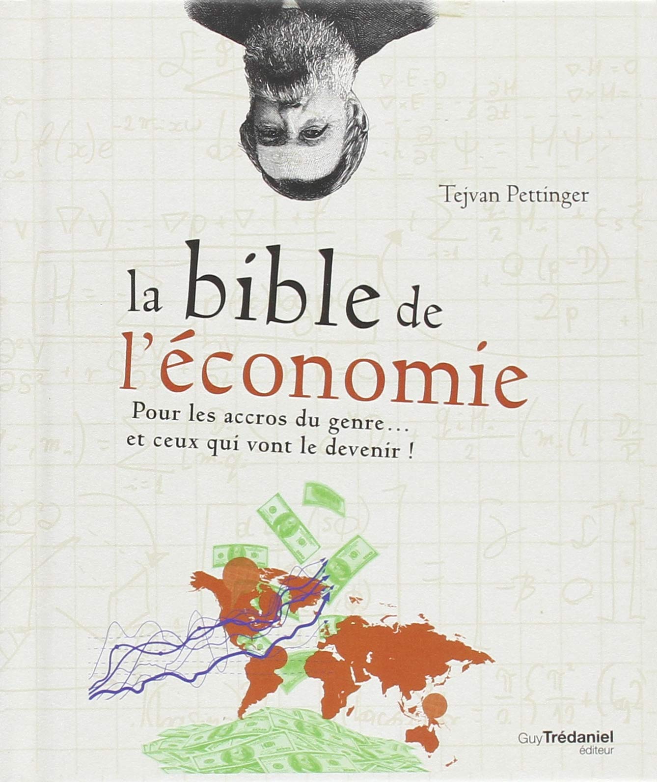 La bible de l'économie (Hardcover)