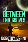 Between Two Graves
