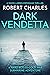 Dark Vendetta by Robert Charles