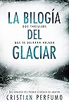 La bilogía del gl...