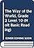 The Way of the World, Grade 2 Level 10 by Evertts