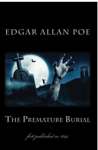 The Premature Burial: first published in 1844