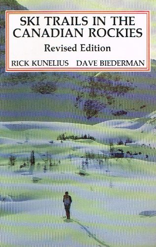 Ski Trails In The Canadian Rockies - Revised Ed (Paperback)