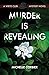 Murder Is Revealing: Write Club Mysteries