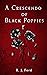 A Crescendo of Black Poppies