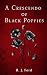 A Crescendo of Black Poppies by R.J Ford