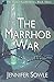 The Marrhob War by Jennifer Sowle