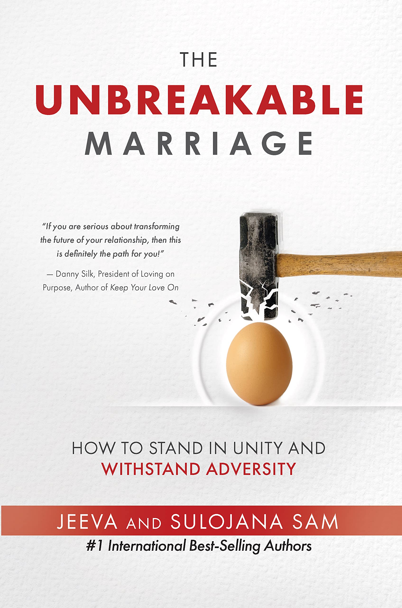 The Unbreakable Marriage: How to stand in unity and withstand adversity (Kindle Edition)