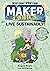 Maker Comics: Live Sustainably!