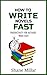 How to Write Novels Fast: P...