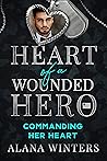 Commanding Her Heart (Heart of a Wounded Hero)