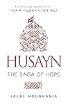 Husayn: The Saga ...