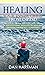 Healing Your Inner Child From C-PTSD by Dan Hartman