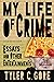 My Life of Crime: Essays an...