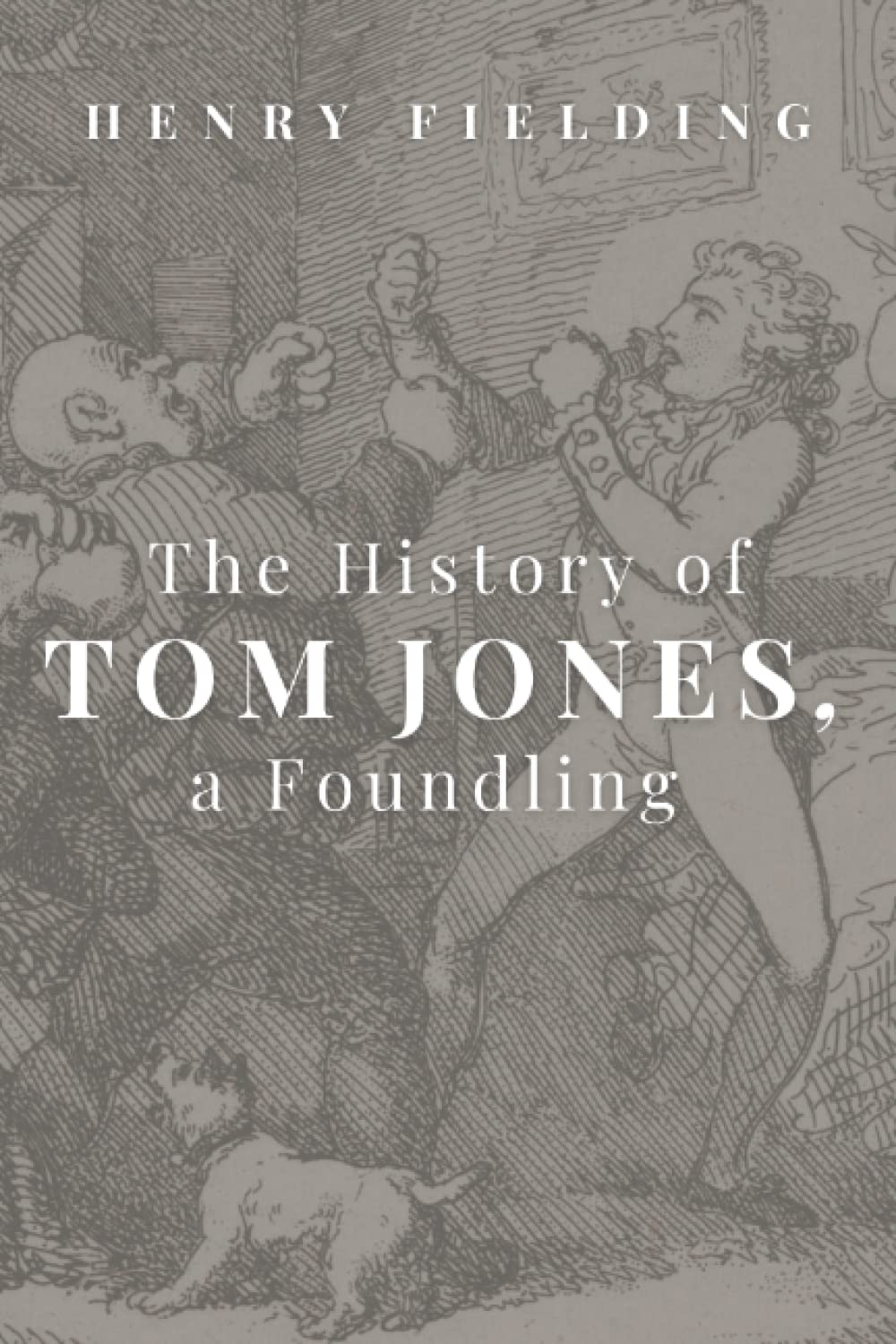 The History of Tom Jones, A Foundling