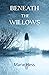 Beneath the Willows (Modern...
